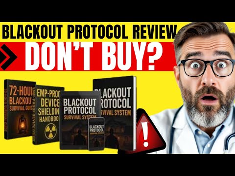 Blackout Protocol Review ((❌DONT BUY?❌)) – BLACKOUT PROTOCOL SURVIVAL SYSTEM – BLACKOUT PROTOCOL