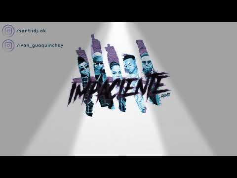 IMPACIENTE REMIX ⚡❌ SANTIDJ ⚡ IDGM RMX⚡