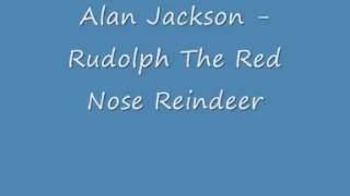 Alan Jackson   Rudolph The Red Nose Reindeer