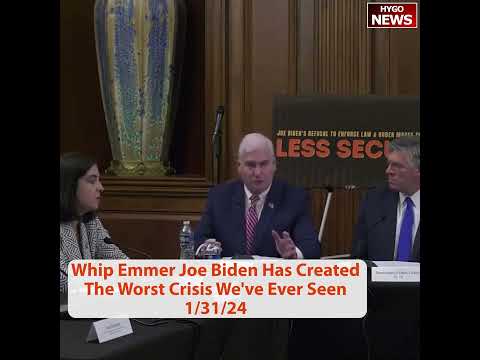 Whip Emmer: Biden Created Worst Crisis Ever Seen, 8.3M illegal crossings, Impeach Sec Mayorkas