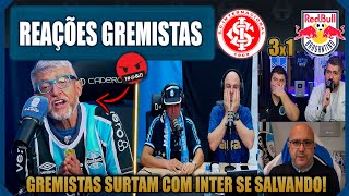 REAÇÕES GREMISTAS AO INTER ESCAPANDO DO REBAIXAMENTO - INTER 3x1 BRAGANTINO BRASILEIRÃO 2025