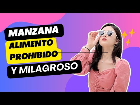 Manzana alimento prohibido y milagroso
