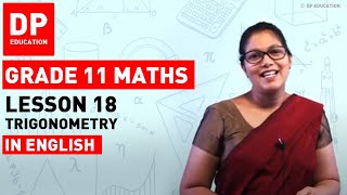 Lesson 18 - Trigonometry |  Maths Session-Term 3 #DPEducation #Grade11Maths #trigonometry