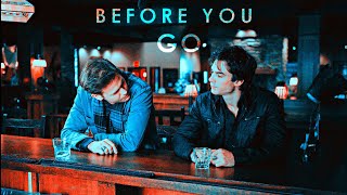 Damon And Alaric  Before You Go