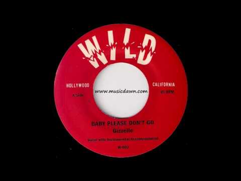 Gizzelle - Baby Please Don't Go [Wild] 2005 New Breed R&B 45 Video
