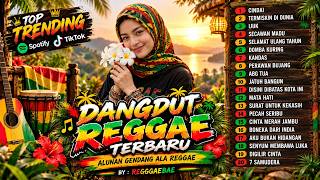 Download lagu FULL ALBUM DANGDUT REGGAE TERBARU 🔥 Alunan Gendang Ala Reggae | REGGGAEBAE mp3