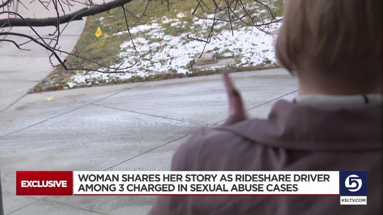Woman shares her story after rideshare drivers charged in Salt Lake County sexual abuse cases
