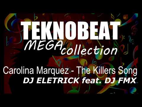 Carolina Marquez - The Killers Song (DJ ELETRICK feat. DJ FMX)