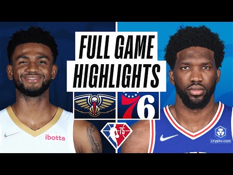 Game Recap: 76ers 117, Pelicans 107