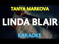 LINDA BLAIR - Tanya Markova (KARAOKE Version)
