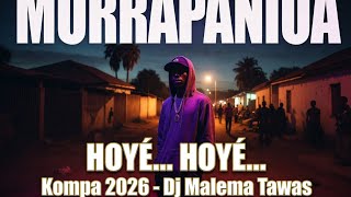 Download lagu DJ Malema Tawas - Murrapaniua Hoyé Hoyé | Kompa 2026 mp3
