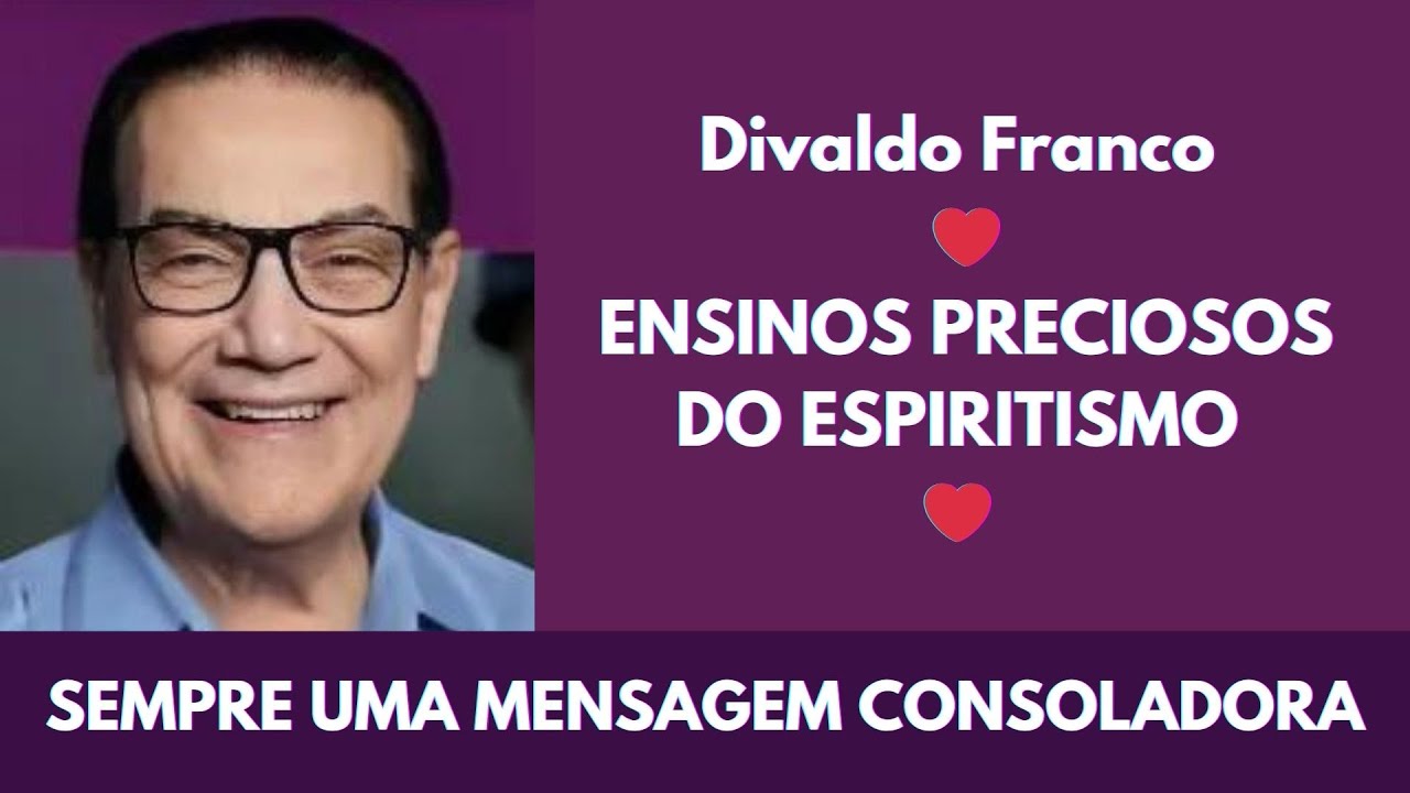 Divaldo Franco ❤️PRECIOUS TEACHINGS OF SPIRITISM ❤️ #mensagensdobem #omensageirodapaz