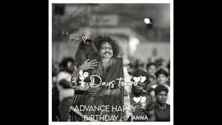 Advance happy birthday anna whatsapp status #annathangachi