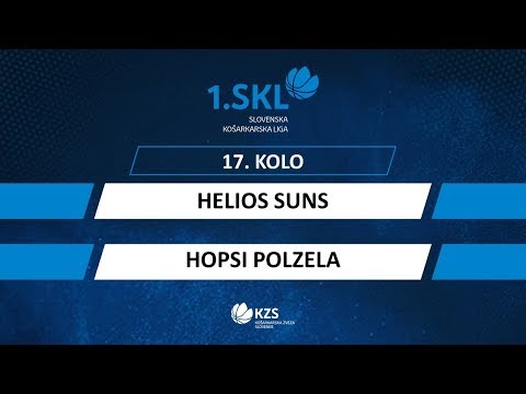 Helios Suns : Hopsi Polzela - 17. kolo - 1. SKL za moške - Sezona 2019/20
