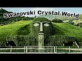Swarovski Crystal World A Magical Journey