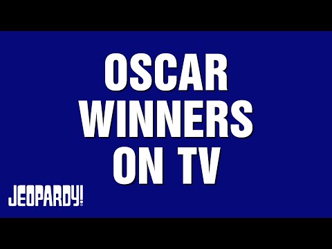 Oscar Winners on TV | Category | JEOPARDY!