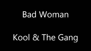 Kool and the gang bad women
