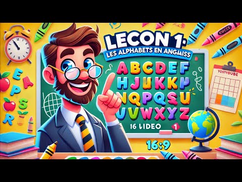 ANGLAIS CHAQUE JOUR - LESSON 1: THE ALPHABETS - COACH Judicaël ABIKOU