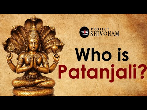 Who is PATANJALI & What is YOGA?