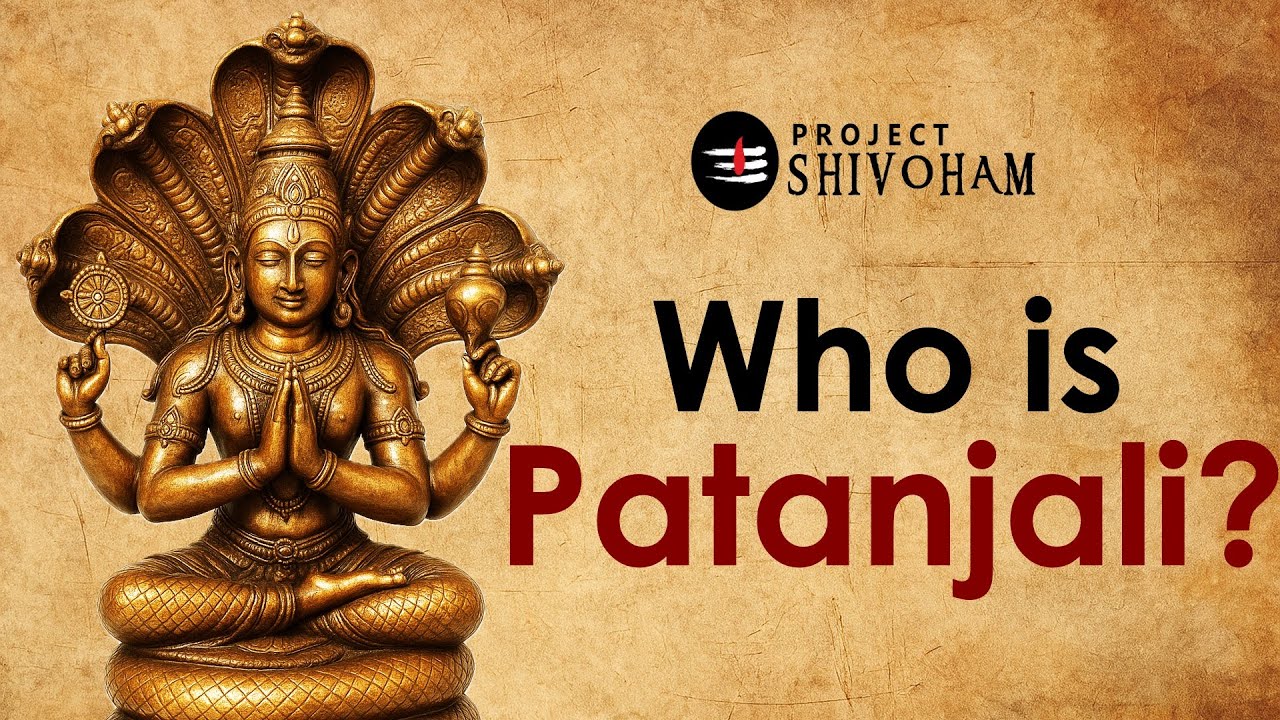 Who is PATANJALI & What is YOGA? || A film about Yoga in simple words. ||  Project Shivoham