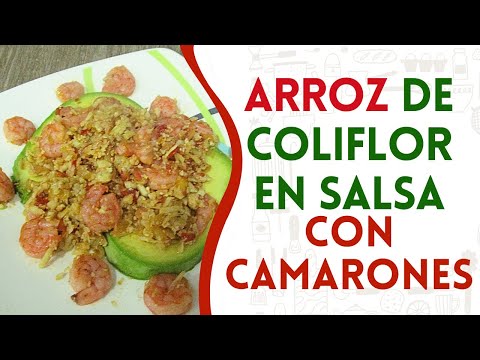 Cómo preparar "Arroz de Coliflor en Salsa" con Camarones / Fácil sin carbohidratos