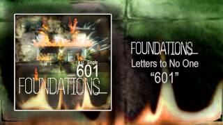 Foundations - 601 (Single Video - New album coming soon!!)