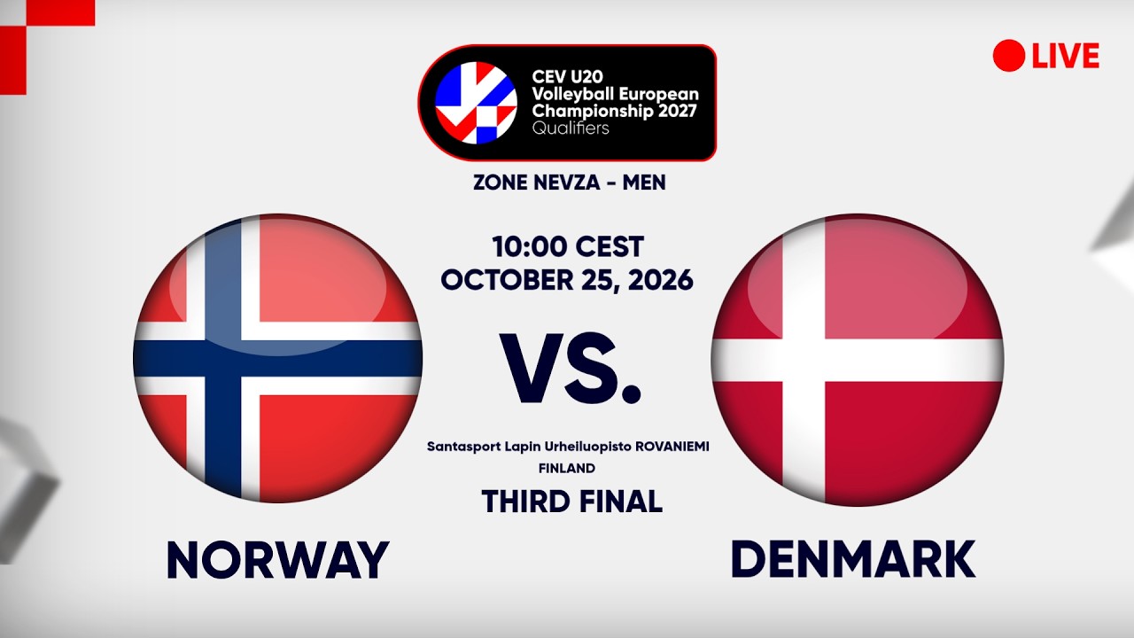 LIVE | NORWAY vs. DENMARK | CEV U20 EuroVolley 2027 Men | Qualifiers | NEVZA | 3RD PLACE FINAL