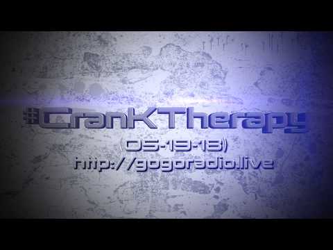 GoGoRadio Live - #CranKTherapy (05-19-18)