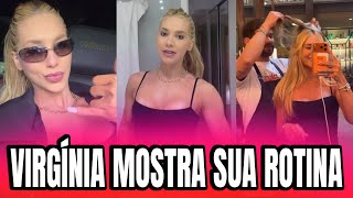 VIRGÍNIA MOSTRA SUA ROTINA EM SÃO PAULO 