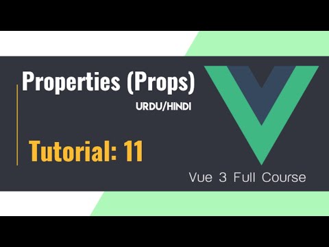 Props in Vue JS | Vue JS 3