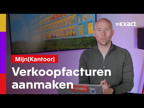 Verkoopfacturen in Mijn[Kantoor] voor ondernemers | Exact