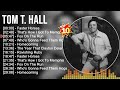 T O M T H A L L Greatest Hits Top Country Music Of All Time