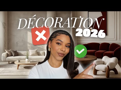 NE SUIS PAS CES TENDANCES DÉCO EN 2026...