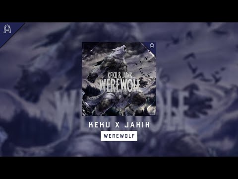 KEKU x JAKIK - WEREWOLF