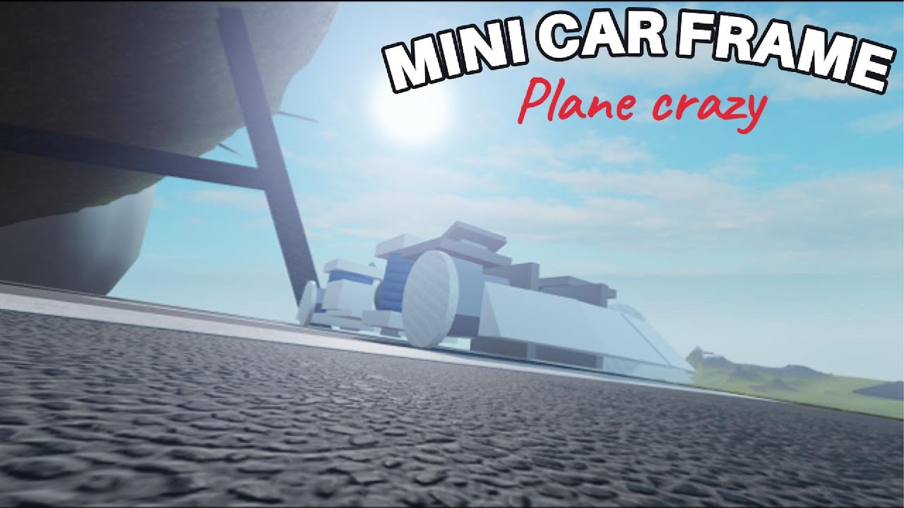 Mini car frame tutorial [Plane crazy]