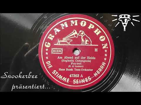 Am Abend auf der Heide - Grammophon 47363 A - 1939