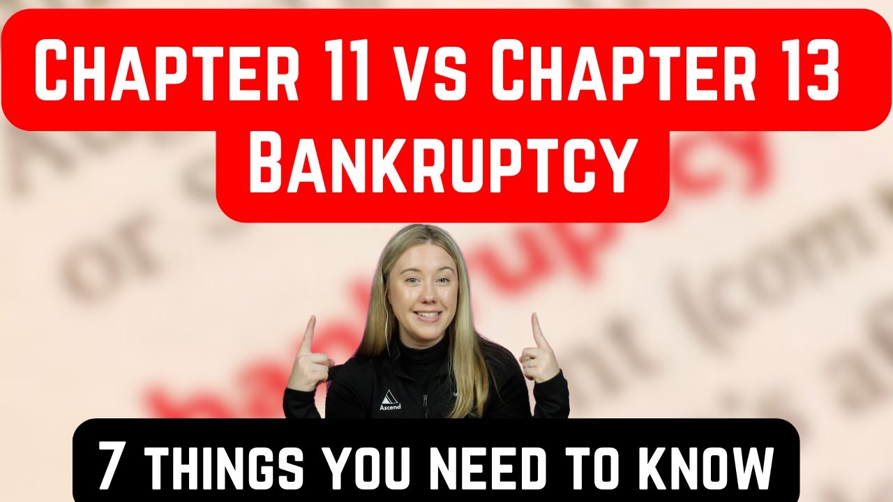 Chapter 11 vs Chapter 13 Bankruptcy: 7 Things to Know