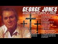 Classic Country Gospel George Jones George Jones Greatest Hits George Jones Gospel Songs Album
