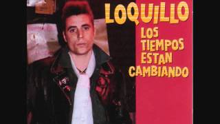 Loquillo - por que