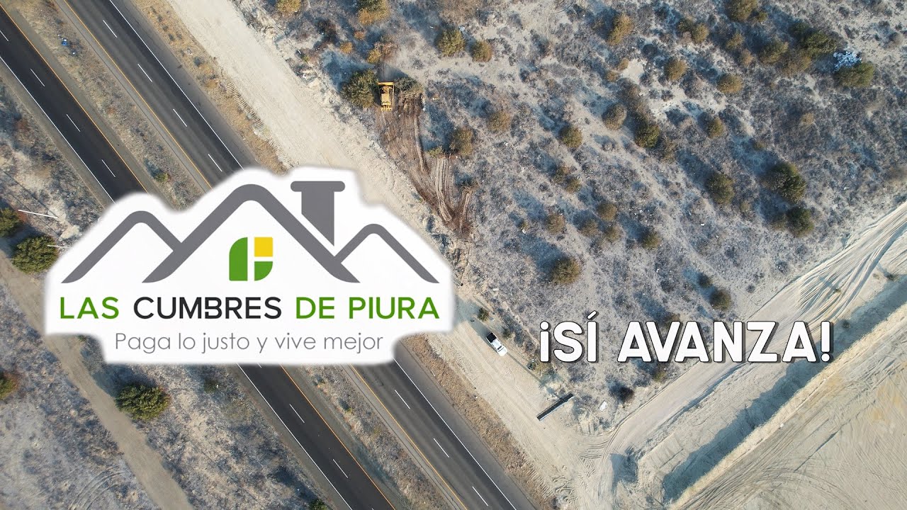 Urb. Las Cumbres de Piura - Vídeo publicitario - Drone Piura - VERSIÓN 2.0