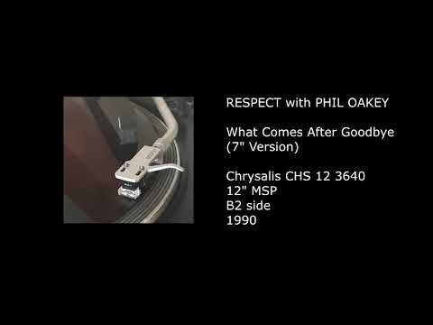 RESPECT with PHIL OAKEY - What Comes After Goodbye (7'' Version) - 1990