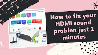 how to fix sound problem of HDMI when you connect projector 📽️📽️👍👍