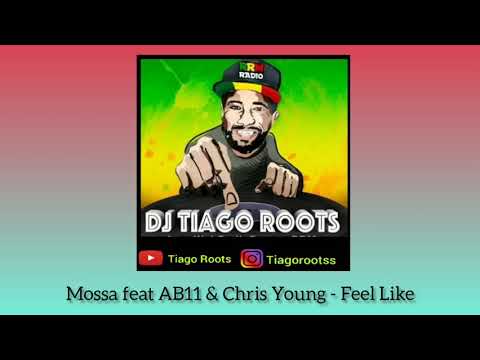 Mossa feat AB11 & Chris Young - Feel Like 🎶🟢🟡🔴