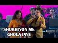 SHOKHIYON MEIN GHOLA JAYE SHAILAJA S ALOK KATDARE SIDDHARTH ENTERTAINERS