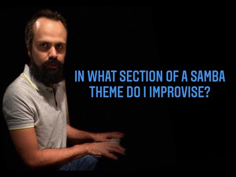 Quick Tip 114   In What section of a samba theme do I improvise
