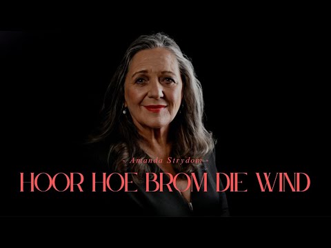 Amanda Strydom - Hoor Hoe Brom Die Wind (Lyric Video)