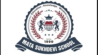 Mata Sukhdevi Public School Video