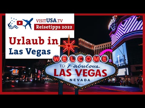 Las Vegas Urlaub | Reisetipps 2022 | Travel Guide | Städtetrip