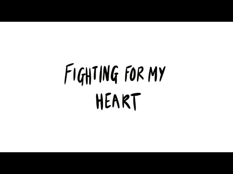 Thumbnail for Fighting For My Heart video