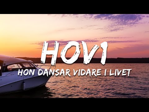 Hov1 - Hon dansar vidare i livet (Lyrics)
